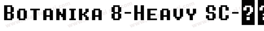 Botanika 8-Heavy SC字体转换